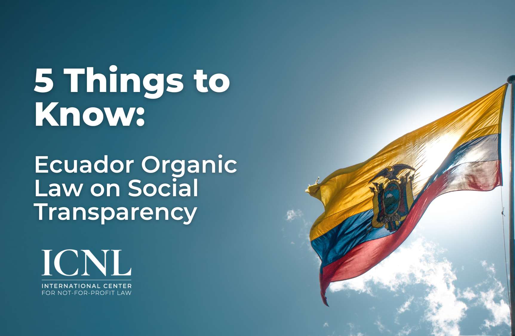 Five Things to Know: Ecuador’s 2025 Organic Law on Social Transparency