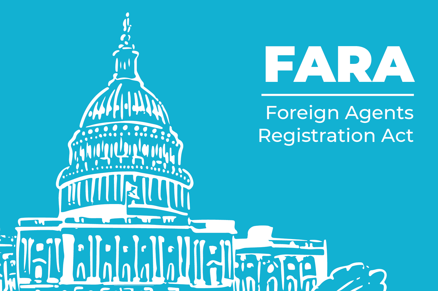 ICNL's work on the U.S. Foreign Agents Registration Act (FARA)